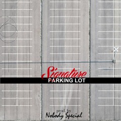 Parking Lot (prod. by Nobody Special)