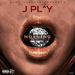 Jpl^y - Moaning ( Prod. By Bnchy )
