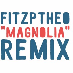 Magnolia (Remix)