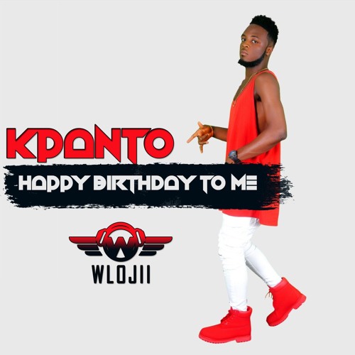 Stream Kpanto Happy Birthday to Me by Comfort Moore Listen online