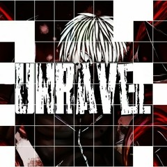 Tokyo Ghoul - Unravel (Cover)