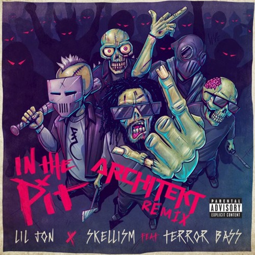 Stream Lil Jon & Skellism Feat. Terror Bass - In The Pit (Architekt Remix)  by Architekt | Listen online for free on SoundCloud