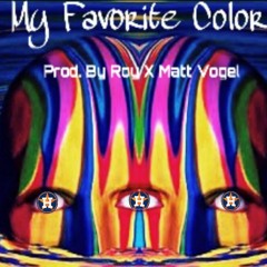 My Favorite Color (Ft. Ruth B)[Prod. by Roy X Matt Vogel)