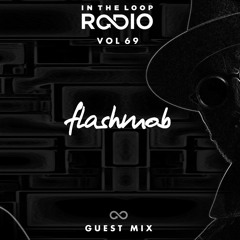 In The Loop Radio Vol 69 (Flashmob Guest Mix)