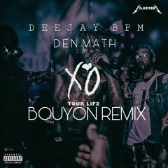 Dj BPM X Denmath - XO Tour Lif3 Bouyon remix