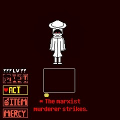 [Insert into Reality] Marxist Murderer (Updated Again)