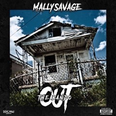 Mally Savage - Out The Bando