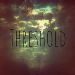 Threshold