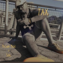 Tax [Prod by. @Mosunnmusic] *VIDEO LINK*