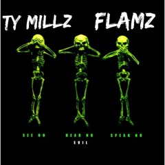 TY MILLZ&FLAMZ SEE NO EVIL