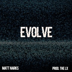 Evolve (Prod. The LX)