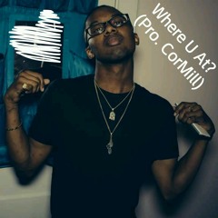 Yung Skeet - Where U At (Pro. CorMill)