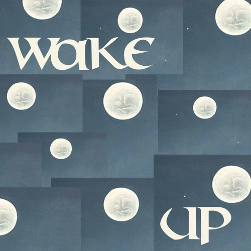 WAKE UP