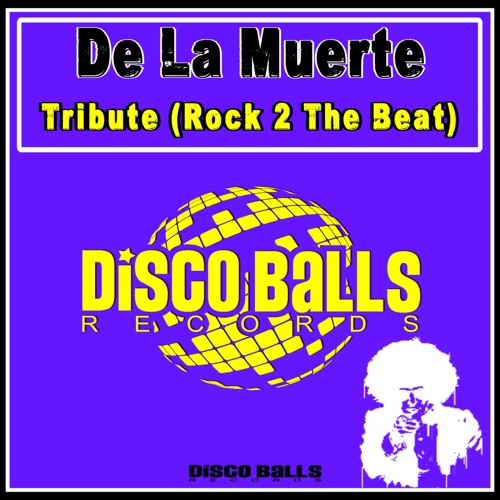 De La Muerte-Tribute-(Rock To The Beat)- Snippet