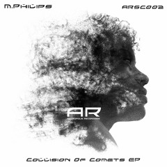 M.Philips- Collision Of Comets (original Mix)