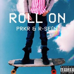 Roll On (Feat. R-Se(n.))