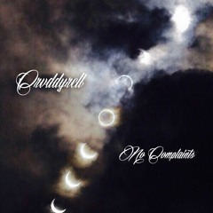 Crvddyrell - No Complaints(Remix)