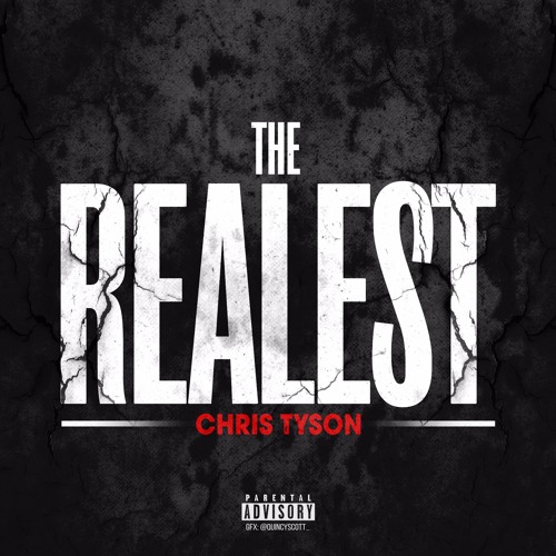 @ImChrisTyson - The Realest