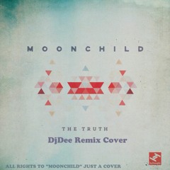 The Truth - Moonchild Ft. DjDee (Cover)