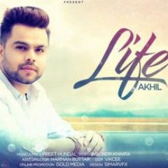 Life (Lounge Mix) ft Preet Hundal - Akhil - Latest Punjabi Songs 2017
