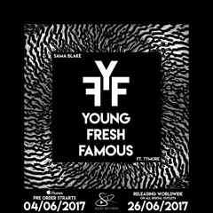 Sama blake - Young Fresh Famous ft tymore