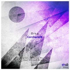 Orsa - Carcharoth [PHWE150]
