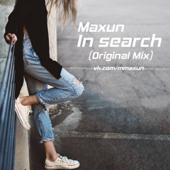 Maxun - In Search (Original Mix)