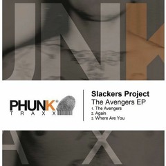 Slackers Project - Again (original Mix) Phunk Traxx PHUNK367