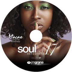 Soulful Sensations 2017 Vol.07 (01-07-2017) By JM Grana