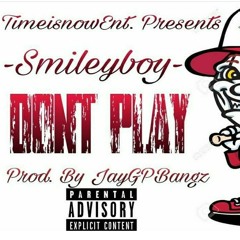 Smileyboy - Dont play