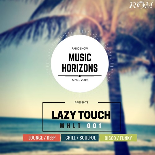MUSIC HORIZONS MH 120 & LAZY TOUCH MHLT 001◉ DJ BURLAK