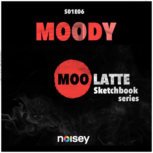6. Moody
