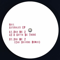 Nail -  Asterales Ep with (Cab Drivers Remix)