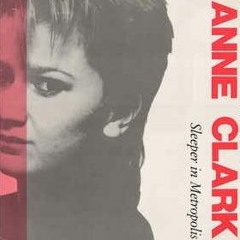 Anne Clark - C . S , Wehbba - Sleeper In Metropolis (Dave Freeman 2K17 )FREE DOWNLOAD !