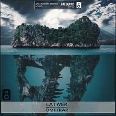 Latwer - OMFTrap (Original Mix)(FREE DOWNLOAD)