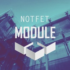 NotFet - Module