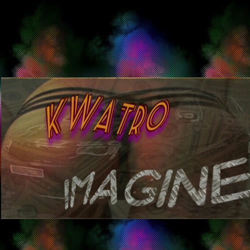Kwatro - imagine.mp3