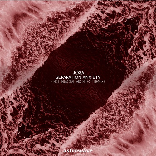 Josa - Separation Anxiety (Fractal Architect Remix)