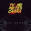 Bad Bunny - Tu No Metes Cabra (Audio Oficial)
