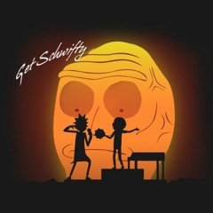 Get Schwifty