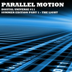 Digital Universe #11 (Summer Edtion Part 1 - The Light)