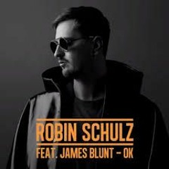 Robin Schulz & James Blunt - OK (Paolucci Remix)