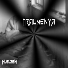 Huelzen - Traumenya (Original Mix)