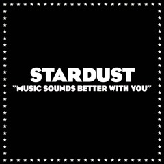 Stardust - Music Sounds Ｂｅｔｔｅｒ Ｗｉｔｈ Ｙｏｕ (Piboga's Vaporwave-ish Remix)