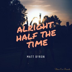 Alright Half The Time    **free downloads on sc**