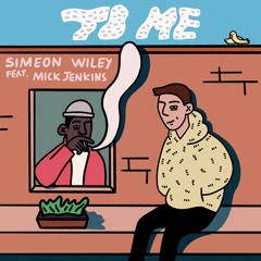 To Me feat. Mick Jenkins (prod. Austin Marc)
