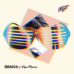 Siraiva ft Pipa Moran - Chance (Original Mix)