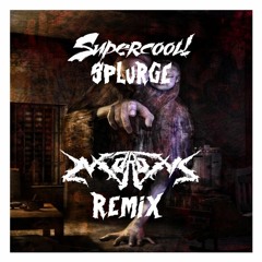 Supercool! - SPLURGE (Maroxis Remix) [FREE DOWNLOAD]