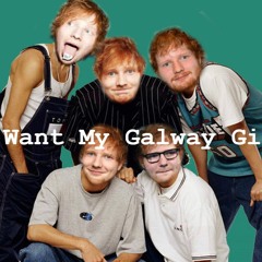 I Want My Galway Girl