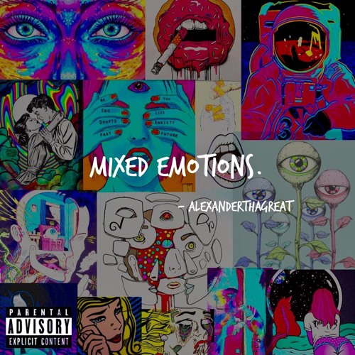 Stream AlexanderThaGreat Listen to Mixed Emotions playlist online for